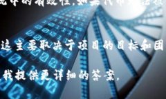 Tokenim 是一个相对较新的概念，通常与区块链和加