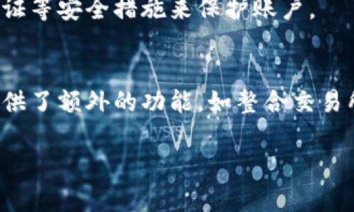 区块链钱包已经上线并且在市场上有许多种类可供选择。区块链钱包作为一种加密货币存储和管理工具，已经逐渐成为用户进行数字资产交易和管理的必需品。以下是一些关于区块链钱包的关键信息：

1. **定义**：
   区块链钱包是一种数字钱包，用于存储和管理加密货币，如比特币、以太坊等。它可以让用户安全地发送、接收和管理他们的加密资产。

2. **类型**：
   - **热钱包**：连接互联网，可以方便地进行交易，但相对不那么安全。
   - **冷钱包**：离线存储，更安全，但使用上较为不便。
   - **硬件钱包**：物理设备，提供较高的安全性。
   - **软件钱包**：应用程序，可以在电脑或手机上安装使用。

3. **使用方法**：
   用户需要下载钱包软件或购买硬件钱包，创建账户后就可以生成地址来接收和发送加密货币。

4. **安全性**：
   安全性是区块链钱包的核心要素，用户需要及时备份钱包，并使用强密码和两步验证等安全措施来保护账户。

5. **市场发展**：
   随着数字货币市场的发展，区块链钱包的技术和功能也在不断更新。有些钱包还提供了额外的功能，如整合交易所、提供收益产生等服务。

如果你有更具体的问题或需求，欢迎提问！