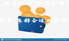 要将tokenim转移到TP钱包，通常会涉及一定的手续
