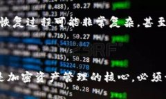 在Tokenim钱包中，私钥是用于访问和管理您加密资
